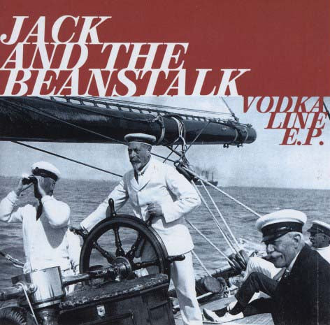 Jack And The Beanstalk - The Vodka Line EP