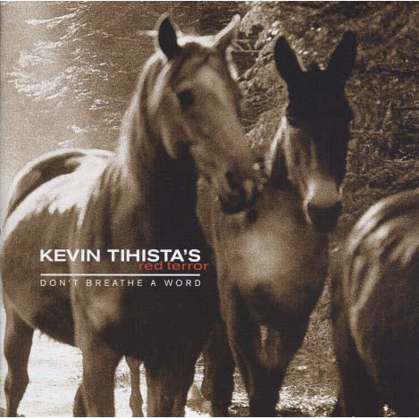 Kevin Tihista's Red Terror - Don't Breathe a Word