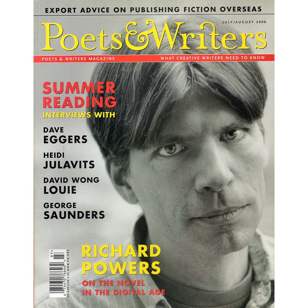 Poets & Writers - July/August 2000 (Vol 28/Issue 4) - Richard Powers