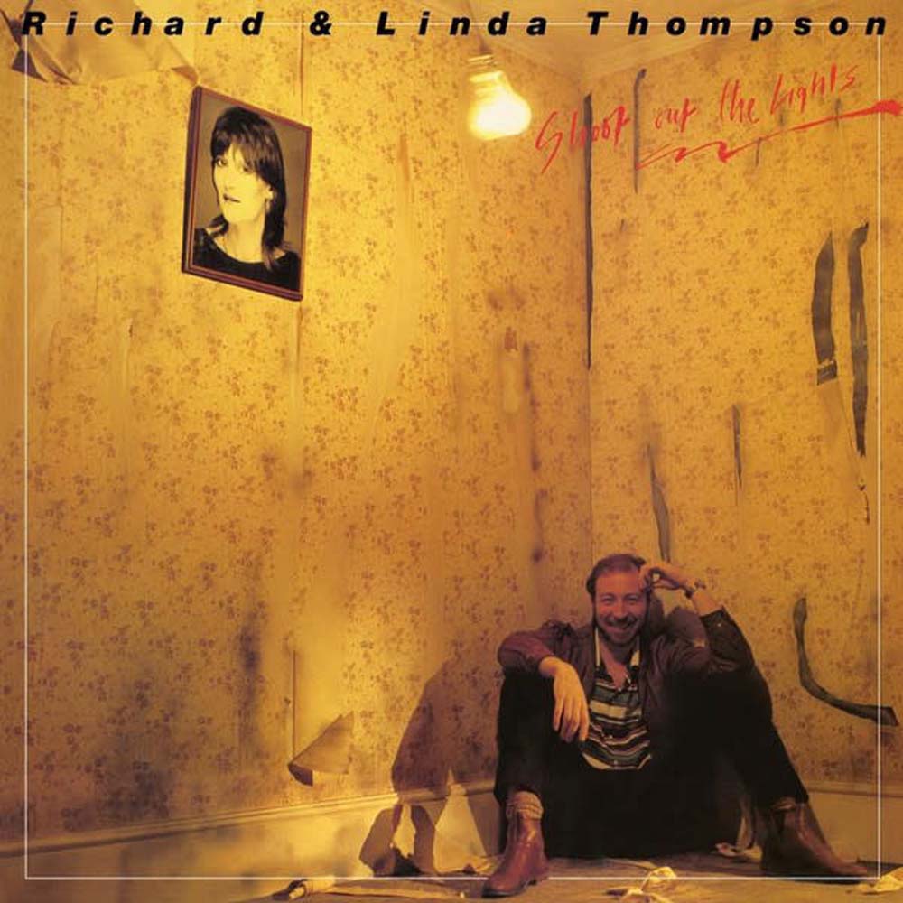 Richard & Linda Thompson - Shoot Out The Lights (LP)