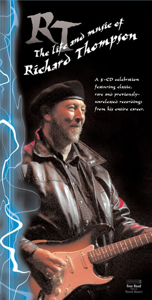 Richard Thompson - The Life And Music Of Richard Thompson