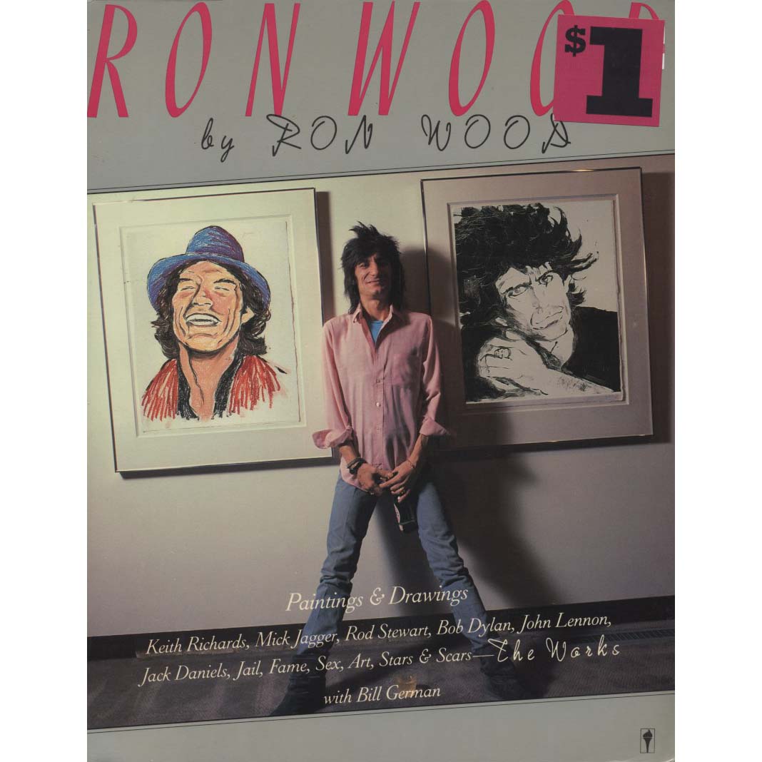 Ron Wood: The Works (Wood, Ron, with Bill German)