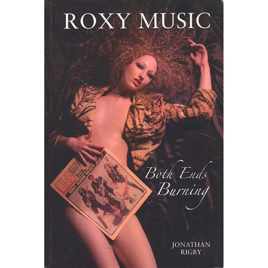 Roxy Music - Both Ends Burning (Jonathan Rigby)