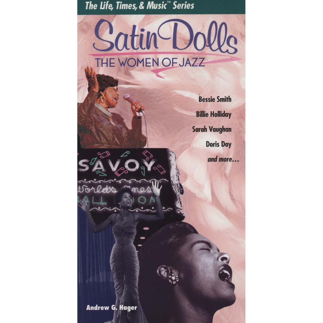 Satin Dolls : The Women of Jazz (The Life, Times & Music Series) (Hager, Andrew G.)