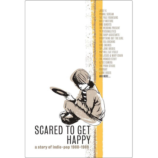 Various - Scared to Get Happy: Story of Indie Pop 1980-1989 (CD)