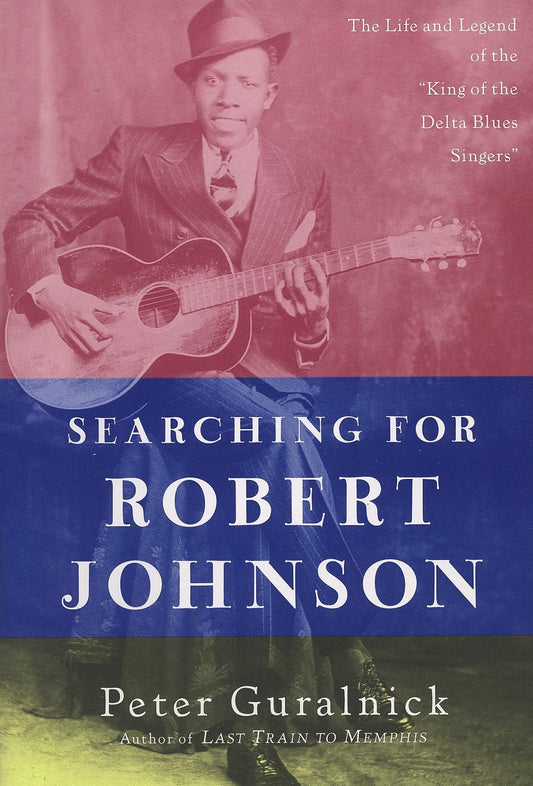Searching for Robert Johnson (Peter Guralnick)