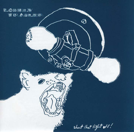 Lonely Trailer - Shut That Light Off!