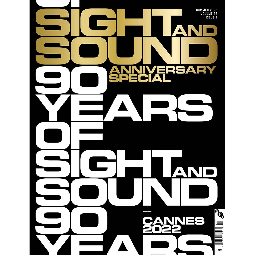 Sight & Sound Volume 32 Issue 6 (Summer 2022)
