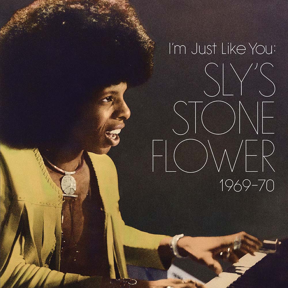 Sly Stone - I’m Just Like You: Sly’s Stone Flower 1969-70 (LP)