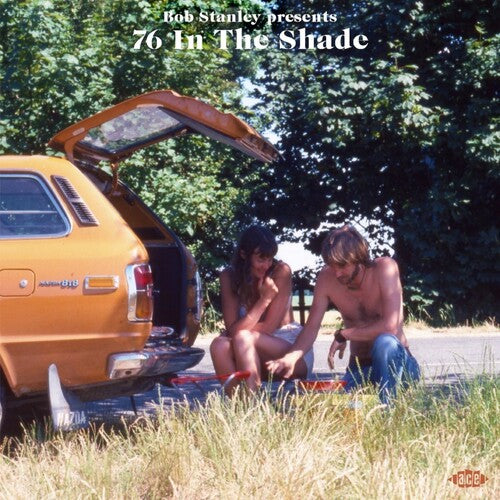 Various - Bob Stanley Presents 76 in the Shade