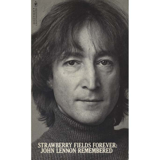 Strawberry Fields Forever: John Lennon Remembered (Garbarini, Vic, and Brian Cullman)
