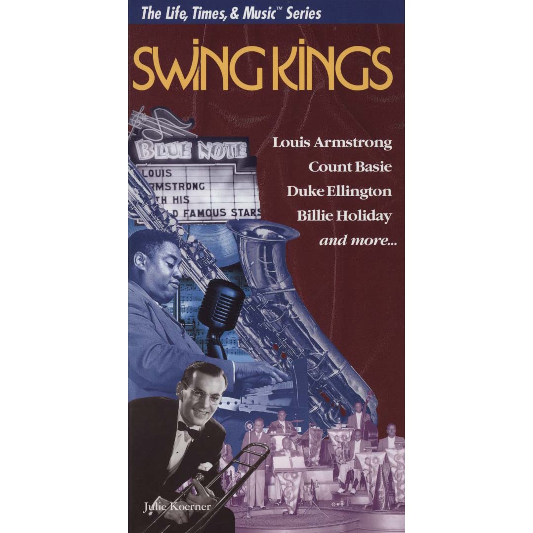 Swing kings (The Life, Times & Music Series) (Koerner, Julie)