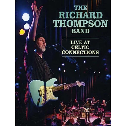 Richard Thompson Band - Live At Celtic Connections