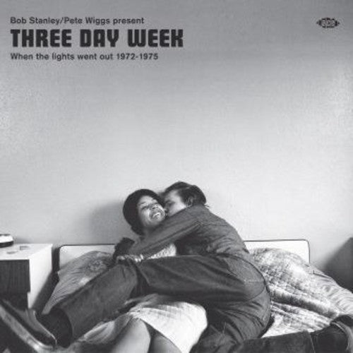 Bob Stanley & Pete Wiggs Present: Three Day Week: When The Lights Went Out 1972-1975