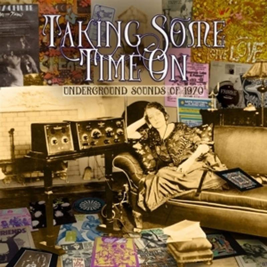 Various - Taking Some Time On: Underground Sounds Of 1970 (4-CD set)