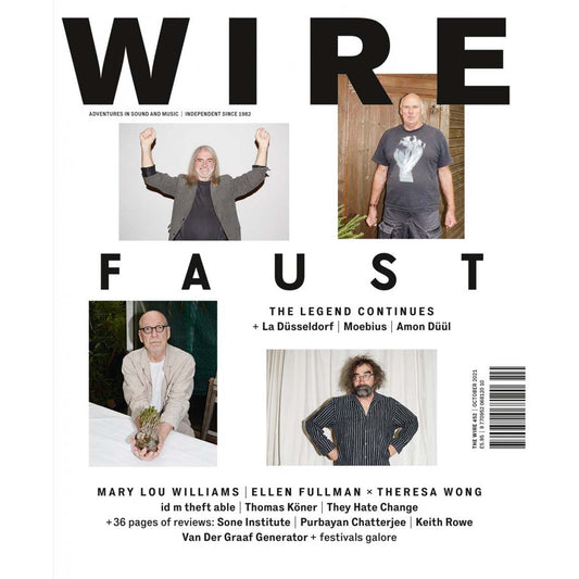 Wire Magazine Issue 452 (October 2021) Faust