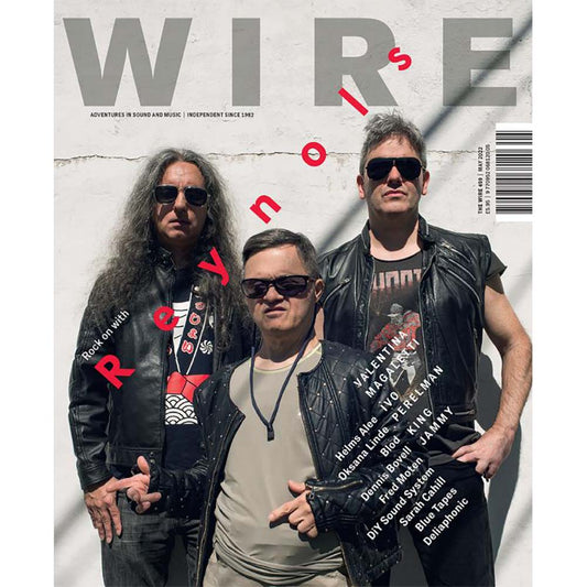 Wire Magazine Issue 459 (May 2022) Reynols