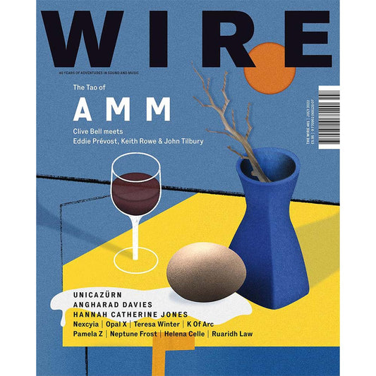 Wire Magazine Issue 461 (July 2022) AMM