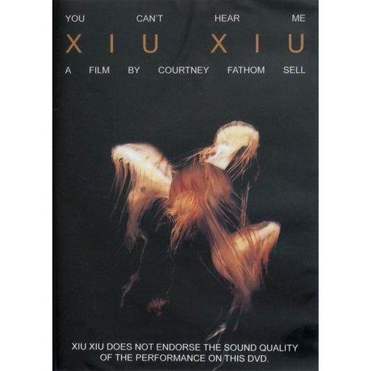 Xiu Xiu - You Can't Hear Me (DVD)