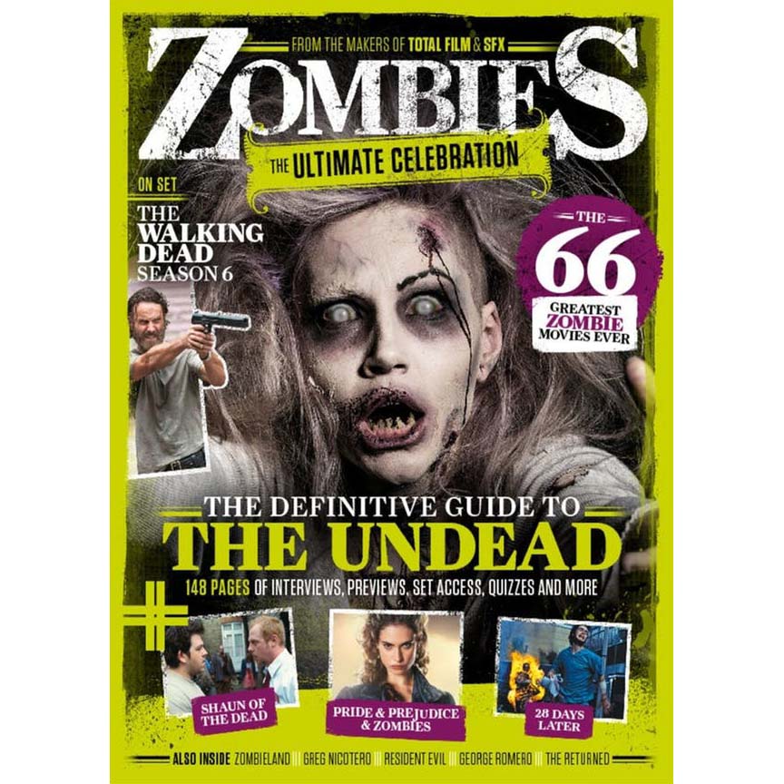Total Film & SFX Presents: Zombies - The Ultimate Celebration